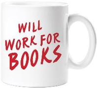 Will Work for Books Mug