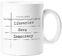 Libraries Save Democracy Mug