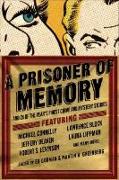 A Prisoner of Memory: And 24 of the Year's Finest Crime and Mystery Stories