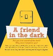 A Friend in the Dark (Pack of 25)