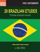 20 BRAZILIAN ETUDES - The Music of Evandro Gracelli: for C-Instruments