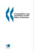 Competition Law and Policy in the Baltic Countries