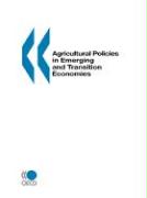 Agricultural Policies in Emerging and Transition Economies