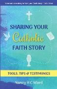 Sharing Your Catholic Faith Story