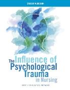 WORKBOOK for The Influence of Psychological Trauma in Nursing