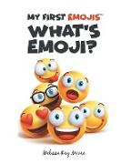 MY FIRST EMOJIS