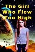 The Girl Who Flew Too High
