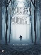 Il cuore di Quetzal