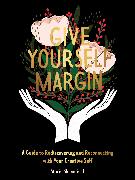 Give Yourself Margin