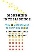 Morphing Intelligence