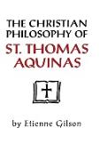 Christian Philosophy of St. Thomas Aquinas