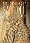 The Campaigns of Sargon II, King of Assyria, 721-705 B.C