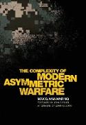 The Complexity of Modern Asymmetric Warfare