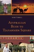 Australian Bush to Tiananmen Square