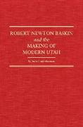 Robert Newton Baskin and the Making of Modern Utah