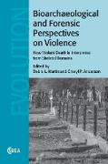 Bioarchaeological and Forensic Perspectives on Violence