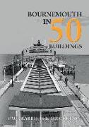 Bournemouth in 50 Buildings