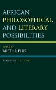 African Philosophical and Literary Possibilities