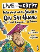 Live from the crypt: Interview with the ghost of Qin Shi Huang