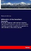 Inflamation of the Vermiform Appendix