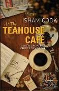 At the Teahouse Cafe: Essays from the Middle Kingdom