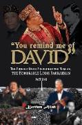 You Remind Me of David: The Prophet David Prefigured the Messiah, the Honorable Louis Farrakhan, Part One