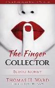 The Finger Collector: Blood Money