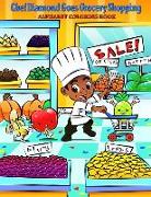 Chef Diamond Goes Grocery Shopping: Alphabet Coloring Book