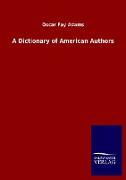 A Dictionary of American Authors