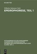 Epeirophorese, Teil 1