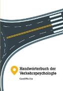 Handwörterbuch der Verkehrspsychologie