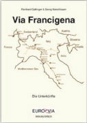 Die Via Francigena - Unterkünfte am Pilgerweg nach Rom