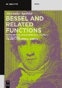 Bessel and Related Functions, Theoretical Aspects
