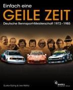 Einfach eine GEILE ZEIT - Dt. Rennsport-Meisterschaft 1972-1985
