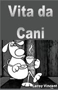 Vita da cani