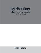 Inquisitive women, Le donne curiose