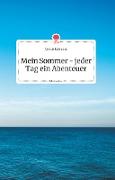 Mein Sommer - jeder Tag ein Abenteuer. Life is a Story - story.one
