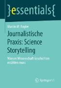 Journalistische Praxis: Science Storytelling
