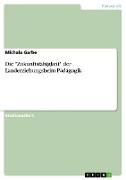 Die "Zukunftsfähigkeit" der Landerziehungsheim-Pädagogik