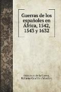 Guerras de los españoles en África, 1542, 1543 y 1632