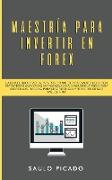 Maestría para Invertir en Forex