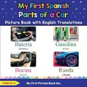 My First Spanish Parts of a Car Picture Book with English Translations: Bilingual Early Learning & Easy Teaching Spanish Books for Kids