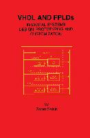 VHDL and FPLDs in Digital Systems Design, Prototyping and Customization