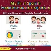 My First Spanish People, Relationships & Adjectives Picture Book with English Translations: Bilingual Early Learning & Easy Teaching Spanish Books for