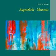Augenblicke - Moments