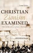 Christian Zionism Examined, Second Edition