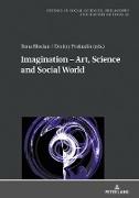 Imagination ¿ Art, Science and Social World