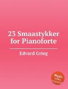 23 Smaastykker for Pianoforte