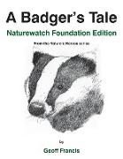 A Badger's Tale - Naturewatch Foundation edition