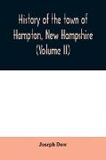 History of the town of Hampton, New Hampshire, from its settlement in 1638 to the autumn of 1892 (Volume II)